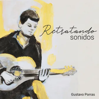 Retratando Sonidos by Gustavo Porras