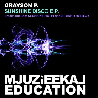 Sunshine Disco E.P. by Grayson P.