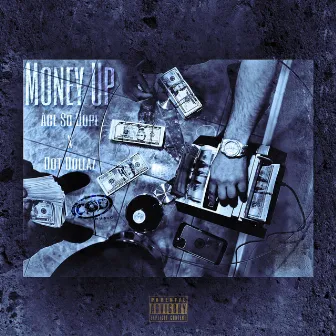 Money Up by Ace so dope