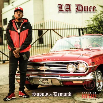 Supply & Demand by La Duce