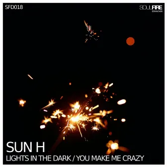 Lights in the Dark / You Make Me Crazy by Sun H