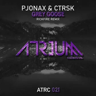 Grey Goose (Rickfire Remix) by ctrsk