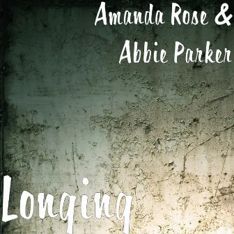 Longing by Abbie Parker