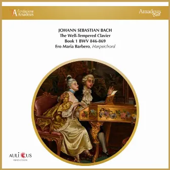 Johann Sebastian Bach: The Well-Tempered Clavier, Book 1 BWV 846-869 by Ero Maria Barbero