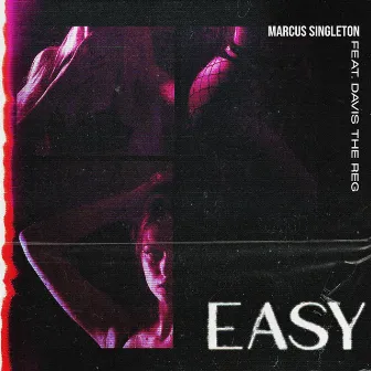 EASY by Marcus Singleton