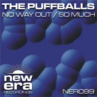 No Way Out / So Much by The Puffballs