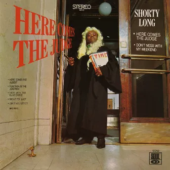 Here Comes The Judge (Expanded Edition) by Shorty Long