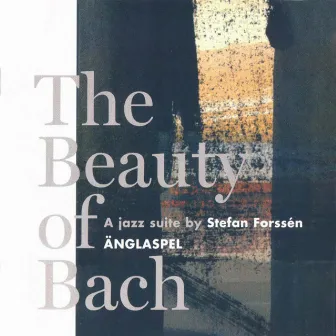 The Beauty of Bach by Anglaspel