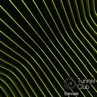 Elevate by Tunnel Club