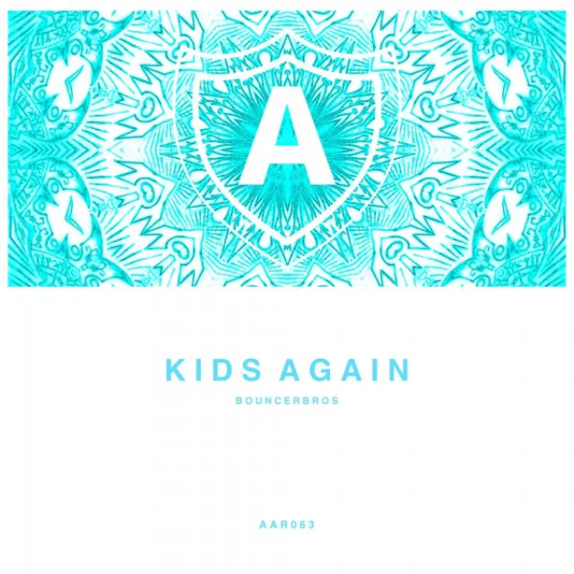 Kids Again - Original Mix