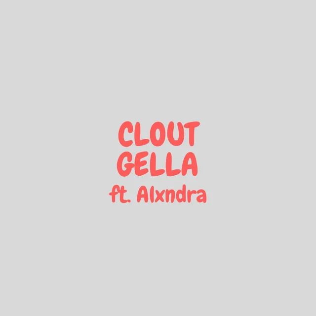 Clout Gella