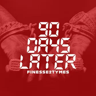 90 Days Later by Finesse2tymes