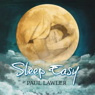 Sleep Easy by Paul Lawler