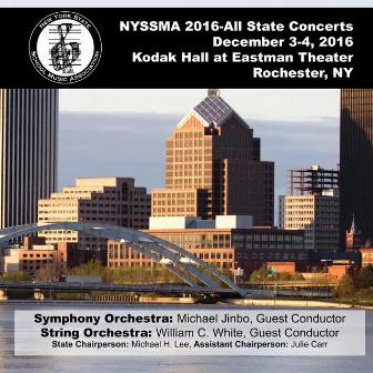 2016 New York State School Music Association (NYSSMA) All-State Symphony Orchestra & All-State String Orchestra (Live) by New York All-State Symphony Orchestra