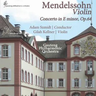 Mendelssohn Violin Concerto by Gauteng Philharmonic Orchestra