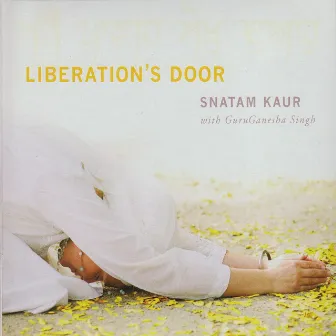 Liberation's Door by Snatam Kaur