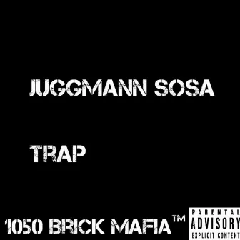 Trap by JuggMann Sosa