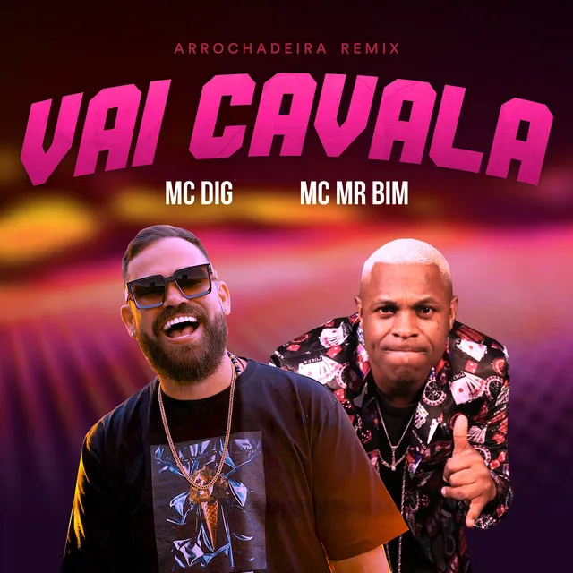 Vai Cavala (Arrochadeira Remix)