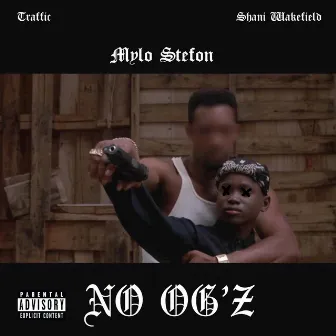 No OG'z by Mylo Stefon