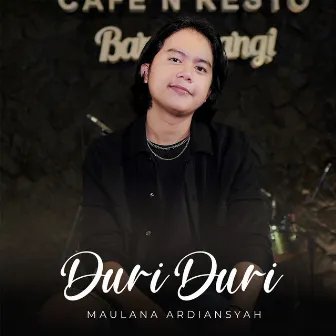 Duri Duri (Live Reggae) by Maulana Ardiansyah