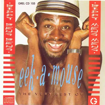 The Very Best Of Eek-A-Mouse by Eek-A-Mouse