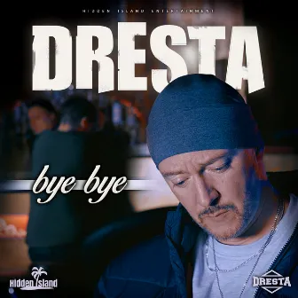 bye bye by Dresta