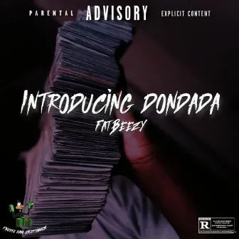 Introducing DonDaDa by Fatbeezy