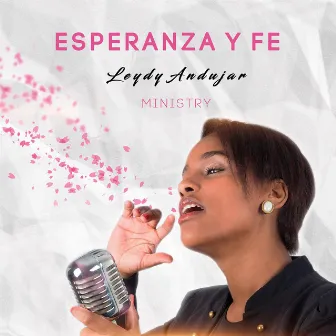 Esperanza y Fe by Leydy Andujar