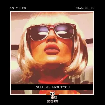 Changes by Anty Flex