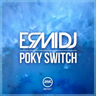 Poky Switch by Ermi Dj