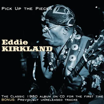 Pick Up The Pieces by Eddie Kirkland