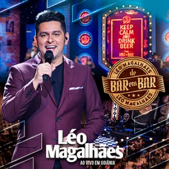 De Bar em Bar (Ao Vivo em Goiânia) by Léo Magalhães