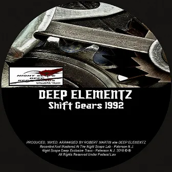 Shift Gears 1992 by Deep Elementz