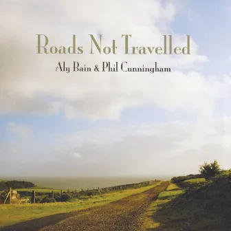 Roads Not Travelled by Aly Bain