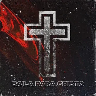 Baila para Cristo by KA2SH