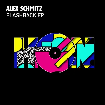 Flashback EP by Alex Schmitz