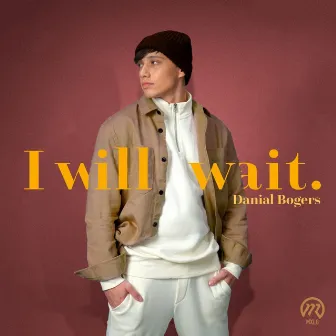 I Will Wait by Danial Bogers