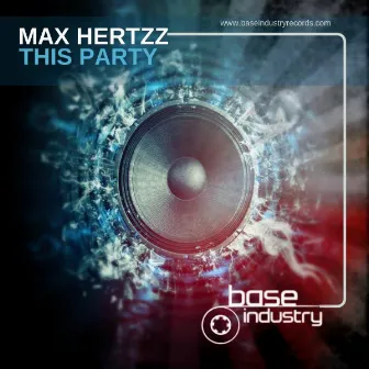 This Party by Max Hertzz