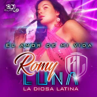 El amor de mi vida by Romy Luna