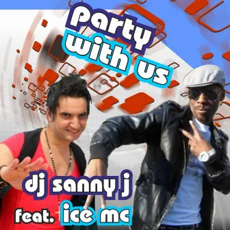 Party with Us by DJ Sanny J