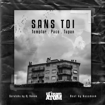 Sans toi by Templar