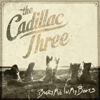 Bury Me In My Boots by The Cadillac Three