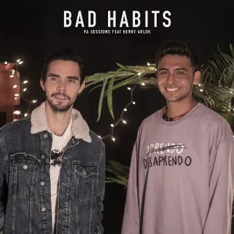 Bad Habits by Pa Sessions