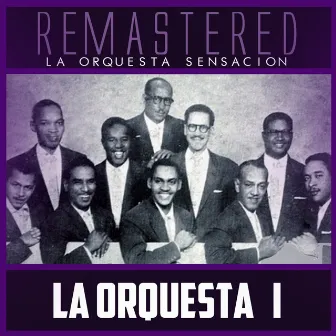 La Orquesta Vol. 1 (Remastered) by Orquesta Sensación