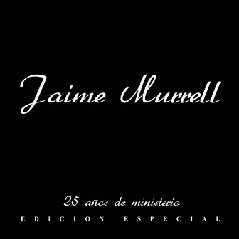 25 Años De Ministerio by Jaime Murrell