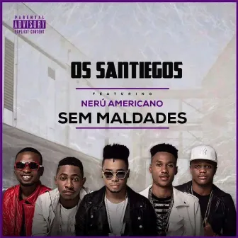 Sem Maldades by Os Santiegos