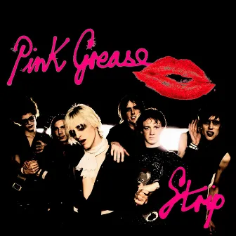 Strip by Pink Grease