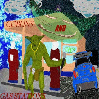 goblins and gas stations by Velaspace