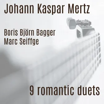 Mertz: 9 romantic duets by Johann Kaspar Mertz