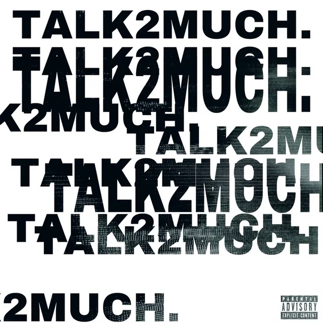 Talk2Much